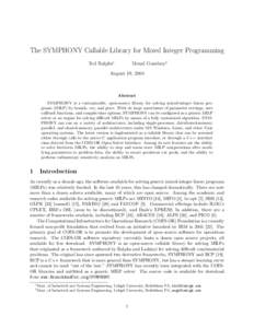 The SYMPHONY Callable Library for Mixed Integer Programming Ted Ralphs∗ Menal Guzelsoy†  August 19, 2004