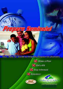 www.PrepareSeminole.org This guide was printed using a grant for Public Safety educational programs. www.PrepareSeminole.org 14
