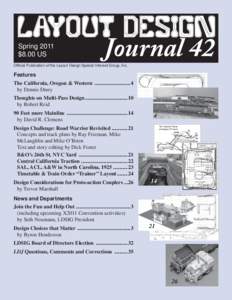 Spring 2011 $8.00 US Journal 42  Official Publication of the Layout Design Special Interest Group, Inc.