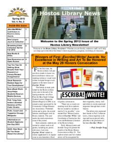 Hostos Library News Spring 2012 Vol. 4, No. 2 Inside this issue: ¡Escriba!/Write!