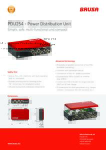 PDU254 - Power Distribution Unit Simple, safe, multi-functional und compact Advanced technology •	 Possibility of parallel connection of two PDU available (cascading)