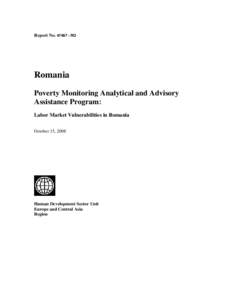 Report No[removed]RO  Romania Poverty Monitoring Analytical and Advisory Assistance Program: Labor Market Vulnerabilities in Romania