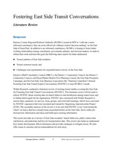 Fostering East Side Transit Conversations Literature Review Background Ramsey County Regional Railroad Authority (RCRRA) issued an RFP to “cultivate a more informed constituency that can more effectively influence tran