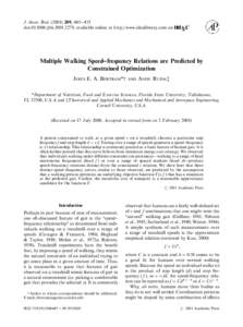 J. theor. Biol, 445} 453 doi:jtbi, available online at http://www.idealibrary.com on Multiple Walking Speed+frequency Relations are Predicted by Constrained Optimization JOHN E. A. BERTRAM*-