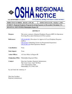 DIRECTIVE NUMBER: [removed]CPL 04)  EFFECTIVE DATE: October 1, 2013 SUBJECT: Regional Emphasis Program Involving Exposure to Hexavalent Chromium (VI) REGIONAL IDENTIFIER: Philadelphia Region III