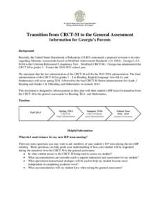 Transition from CRCT-M to the General Assessment Information for Georgia’s Parents Background Recently, the United States Department of Education (US ED) announced a proposed revision to its rules regarding Alternate A