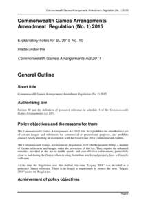 Commonwealth Games Arrangements Amendment Regulation (NoCommonwealth Games Arrangements Amendment Regulation (NoExplanatory notes for SL 2015 No. 10 made under the