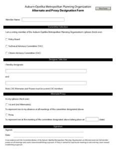 Auburn-Opelika Metropolitan Planning Organization Alternate and Proxy Designation Form Print Form  Member Name:
