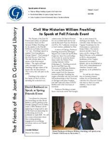 Special points of interest: • Historian William Freehling to Speak at Fall Friends Event • Novelist David Baldacci to Speak at Spring Friends Event Volume 2, Issue 2 Fall 2008