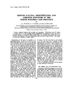 Brit. J. industr. Med., 1960, 17, 260.  DIFFUSE PLEURAL MESOTHELIOMA AND ASBESTOS EXPOSURE IN THE NORTH WESTERN CAPE PROVINCE BY