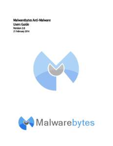 Malwarebytes Anti-Malware Users Guide VersionFebruary 2014  Notices