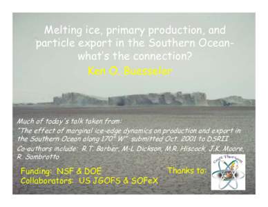 Melting ice, primary production, particle export in the Southern Ocean-  whats the connection?