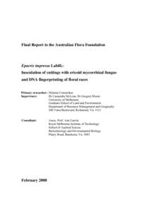 Final Report to the Australian Flora Foundation  Epacris impressa Labill.: Inoculation of cuttings with ericoid mycorrhizal fungus and DNA fingerprinting of floral races Primary researcher: Melanie Conomikes