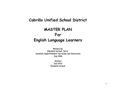 Cabrillo Unified School District MASTER PLAN For English Language Learners Written by Elizabeth Schuck, Ed.D.