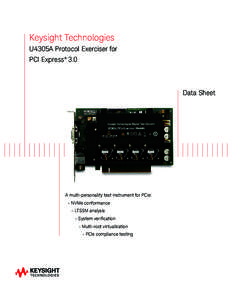 Keysight Technologies U4305A Protocol Exerciser for PCI Express ® 3.0 Data Sheet