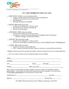 ________________________________________________ THE ART of EVERYDAY LIFE – SINCE 1986 CITY LORE MEMBERSHIP FORM, ___INNER CIRCLE • $1,000 or more membership includes: • Listing as a member of the Inner C