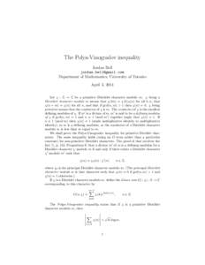 The Polya-Vinogradov inequality Jordan Bell  Department of Mathematics, University of Toronto April 3, 2014 Let χ : Z → C be a primitive Dirichlet character modulo m. χ being a