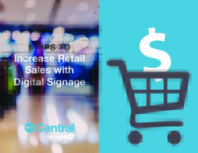 5 Tips to  Increase Retail Sales with Digital Signage