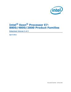 Intel® Xeon® Processor E78800[removed]Product Families Datasheet Volume 2 of 2 April 2011 Document Number: [removed]