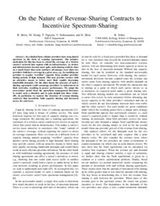 On the Nature of Revenue-Sharing Contracts to Incentivize Spectrum-Sharing R. Berry, M. Honig, T. Nguyen, V. Subramanian and H. Zhou R. Vohra