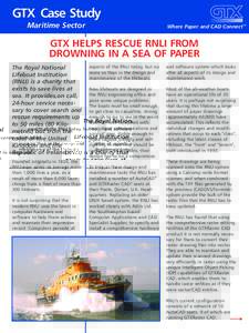 GTX Case Study Maritime Sector Where Paper and CAD Connect  GTX HELPS RESCUE RNLI FROM