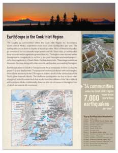 photo by D. Anderson, Night Trax Photography  EarthScope in the Cook Inlet Region The roughly 54 communities within the Cook Inlet Region Inc. boundaries, south-central Alaska, experience more than 7,000 earthquakes per 