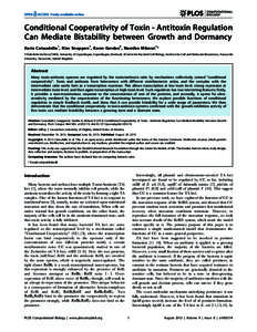Conditional Cooperativity of Toxin - Antitoxin Regulation Can Mediate Bistability between Growth and Dormancy Ilaria Cataudella1, Kim Sneppen1, Kenn Gerdes2, Namiko Mitarai1* 1 Niels Bohr Institute/CMOL, University of Co