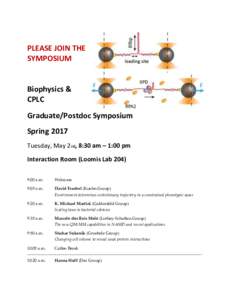 PLEASE JOIN THE SYMPOSIUM Biophysics & CPLC Graduate/Postdoc Symposium