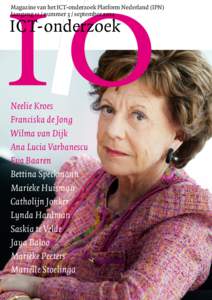 Magazine van het ICT-onderzoek Platform Nederland (IPN) Jaargang 11 / nummer 3 / september 2014 ICT-onderzoek  Neelie Kroes