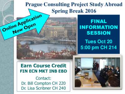 Prague Consulting Project Study Abroad Spring Break 2016 FINAL INFORMATION SESSION Tues Oct 20