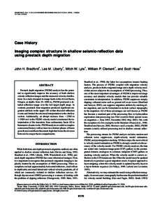 GEOPHYSICS, VOL. 71, NO. 6 共NOVEMBER-DECEMBER 2006兲; P. B175–B181, 8 FIGS., 1 TABLECase History Imaging complex structure in shallow seismic-reflection data using prestack depth migration