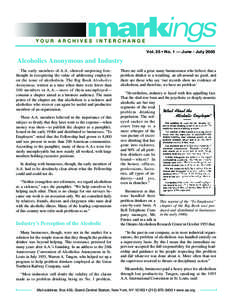 Vol. 25 • No. 1 — June - July[removed]Alcoholics Anonymous and Industry The early members of A.A. showed surprising forethought in recognizing the value of addressing employers on the issue of alcoholism. The Big Book 