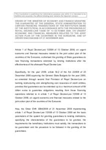 This translation is published for information purpose and while it is intended to be faithful and accurate, the official binding text remains the Spanish version ORDER OF THE MINISTER OF ECONOMY AND FINANCE GRANTING THE 