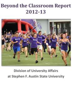 Beyond the Classroom Report[removed]Division of University Affairs at Stephen F. Austin State University