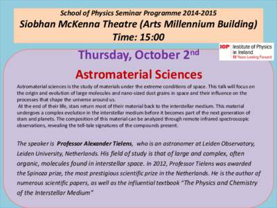 School of Physics Seminar ProgrammeVenue: Larmor Lecture Theatre Time: 13:00