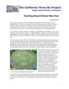 Teaching About Chinese New Year Dr. Margaret Hill Communities throughout the world begin the celebration for Chinese New Year, or Spring Festival, on the eve of February 19, 2015 with parades and carnivals. Chinese New Y