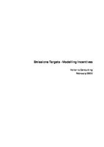 Emissions Targets - Modelling Incentives Volterra Consulting February 2000 CONTENTS PAGE