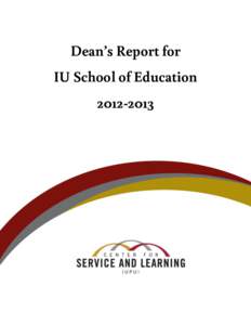 Dean’s Report for IU School of Education[removed]|Page Center for Service and Learning