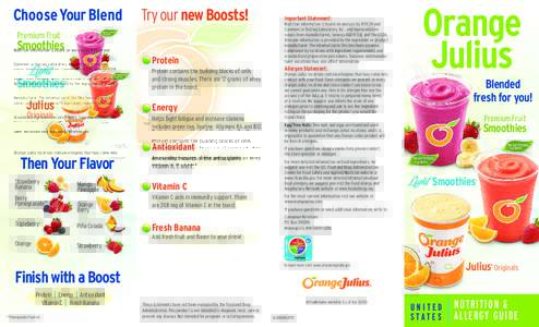 Choose Your Blend Premium Fruit Try our new Boosts!  NO ARTIFICIAL