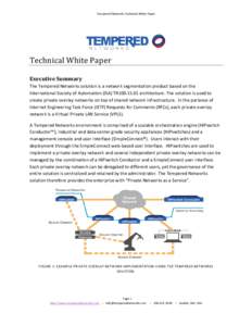 Tempered Networks Technical White Paper  Technical White Paper Executive Summary  The Tempered Networks solution is a network segmentation product based on the