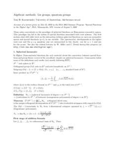 Algebraic methods: Lie groups, quantum groups Tom H. Koornwinder, University of Amsterdam, [removed] Account of a lecture given on July 25, 2002 in the IMA 2002 Summer Program “Special Functions in the Digital