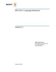 SPU C/C++ Language Extensions  Version 2.1 CBEA JSRE Series Cell Broadband Engine Architecture