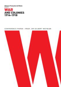 CONFERENCE PAPER • PROF. DR GILBERT MEYNIER  PROF. DR GILBERT MEYNIER Algerians and the First World War Abstract