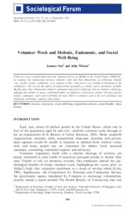 Sociological Forum, Vol. 27, No. 3, September 2012 DOI: j01340.x Volunteer Work and Hedonic, Eudemonic, and Social Well-Being Joonmo Son1 and John Wilson2