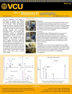 Office of December 2013 Research spotlights...  The VCU Lipidomics Core Facility is