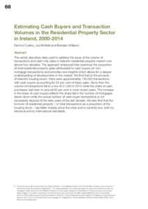 Finance / Money / Economy / Economy of the Republic of Ireland / Mortgage / Systemic risk / First-time buyer / Housing in the United Kingdom / Mortgage loan / Real estate appraisal / Repurchase agreement / Subprime crisis background information