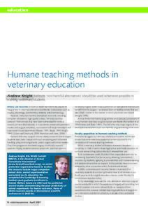 education  Humane teaching methods in veterinary education Andrew Knight believes ‘non-harmful alternatives’ should be used whenever possible in training veterinary students
