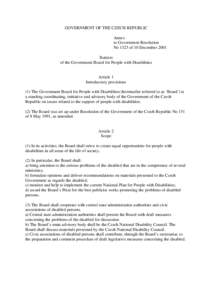 GOVERNMENT OF THE CZECH REPUBLIC Annex to Government Resolution No 1323 of 10 December 2001 Statutes of the Government Board for People with Disabilities