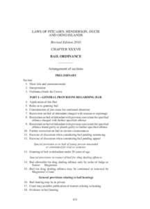 LAWS OF PITCAIRN, HENDERSON, DUCIE AND OENO ISLANDS Revised Edition 2010 CHAPTER XXXVII BAIL ORDINANCE