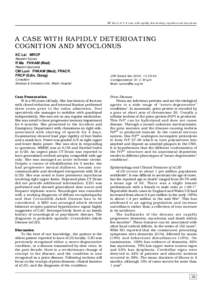 KC Lai et al • A case with rapidly deterioating cognition and myoclonus  A CASE WITH RAPIDLY DETERIOATING COGNITION AND MYOCLONUS KC Lai MRCP Resident Trainee